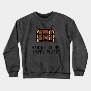 Gaming Is My Happy Place Crewneck Sweatshirt